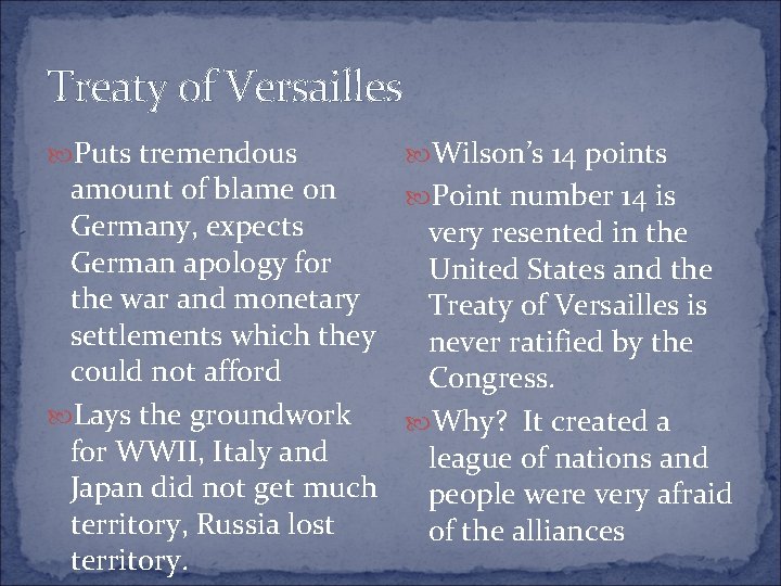 Treaty of Versailles Puts tremendous Wilson’s 14 points amount of blame on Point number Treaty of Versailles Puts tremendous Wilson’s 14 points amount of blame on Point number