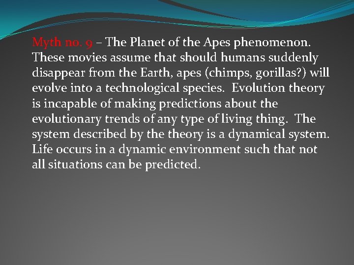 Myth n 0. 9 – The Planet of the Apes phenomenon. These movies assume