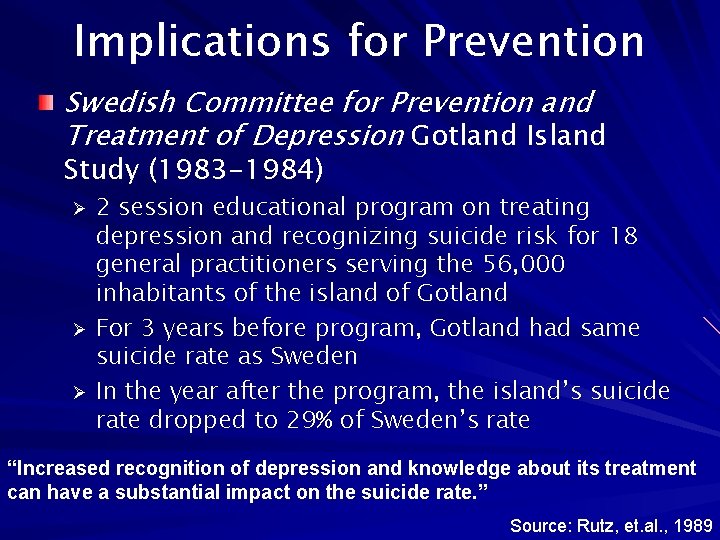 Implications for Prevention Swedish Committee for Prevention and Treatment of Depression Gotland Island Study