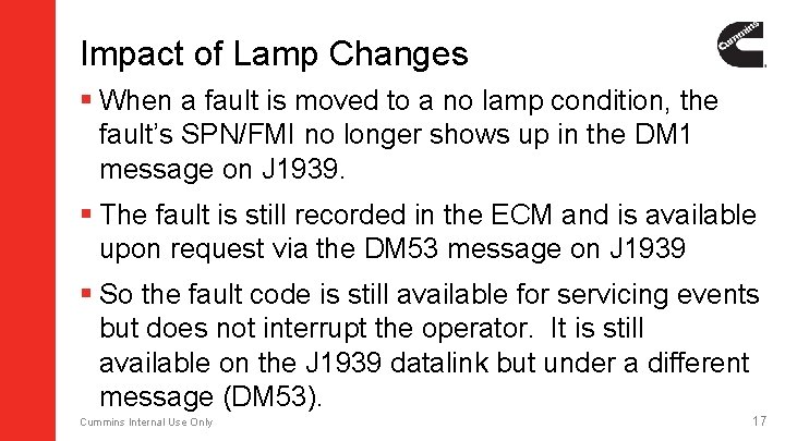 Impact of Lamp Changes § When a fault is moved to a no lamp Impact of Lamp Changes § When a fault is moved to a no lamp