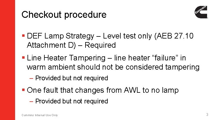 Checkout procedure § DEF Lamp Strategy – Level test only (AEB 27. 10 Attachment Checkout procedure § DEF Lamp Strategy – Level test only (AEB 27. 10 Attachment