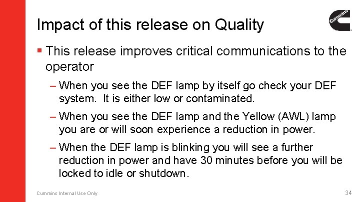 Impact of this release on Quality § This release improves critical communications to the Impact of this release on Quality § This release improves critical communications to the