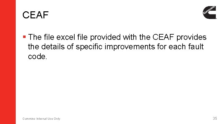 CEAF § The file excel file provided with the CEAF provides the details of CEAF § The file excel file provided with the CEAF provides the details of
