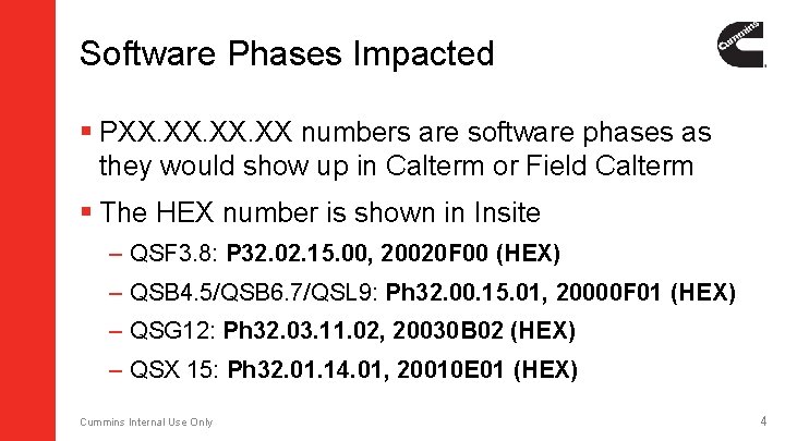Software Phases Impacted § PXX. XX. XX numbers are software phases as they would Software Phases Impacted § PXX. XX. XX numbers are software phases as they would