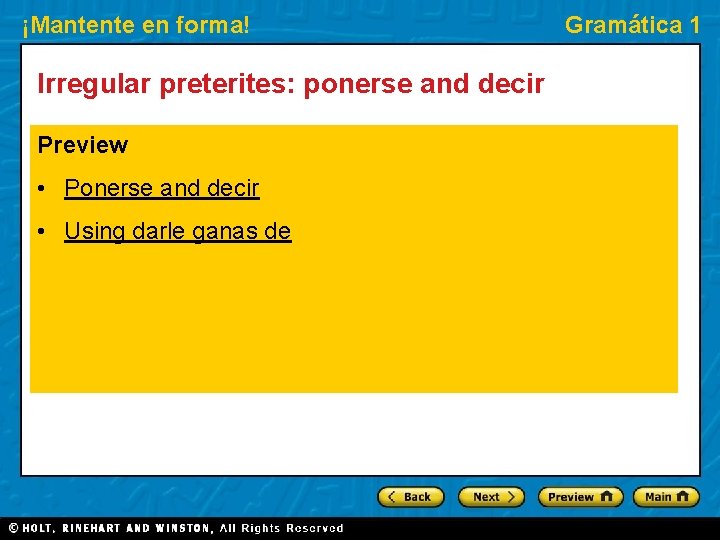 ¡Mantente en forma! Irregular preterites: ponerse and decir Preview • Ponerse and decir •