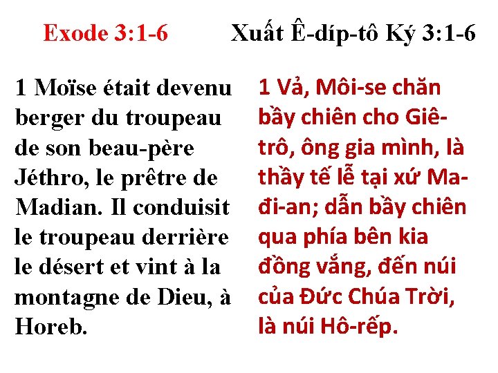 Exode 3: 1 -6 Xuất Ê-díp-tô Ký 3: 1 -6 1 Moïse était devenu