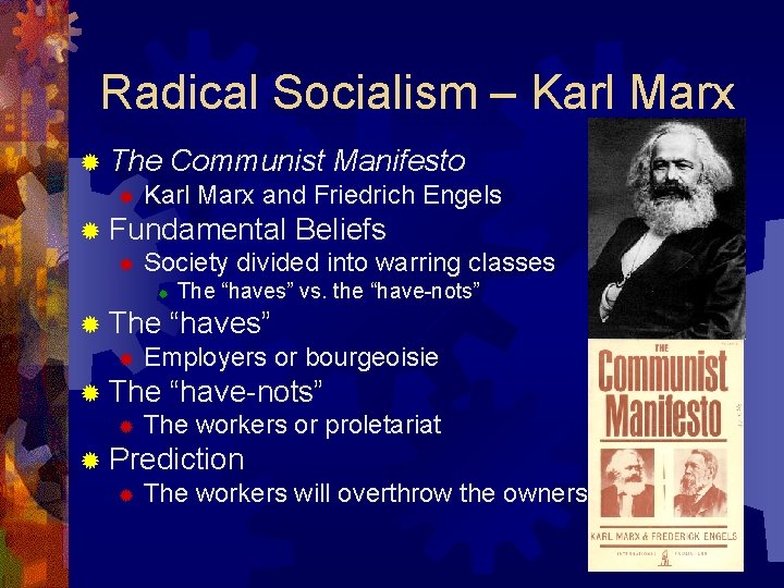 Radical Socialism – Karl Marx ® The Communist Manifesto ® Karl Marx and Friedrich
