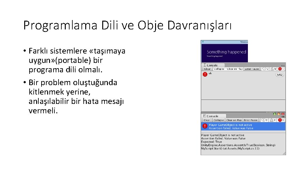 Programlama Dili ve Obje Davranışları • Farklı sistemlere «taşımaya uygun» (portable) bir programa dili