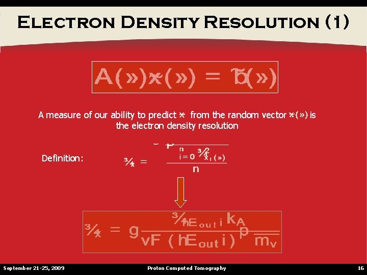 Electron Density Resolution (1) A measure of our ability to predict from the random