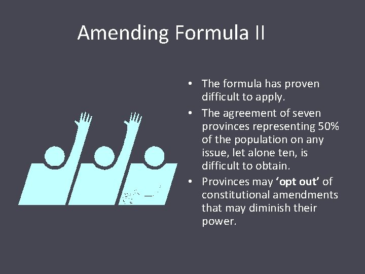 Amending Formula II • The formula has proven difficult to apply. • The agreement