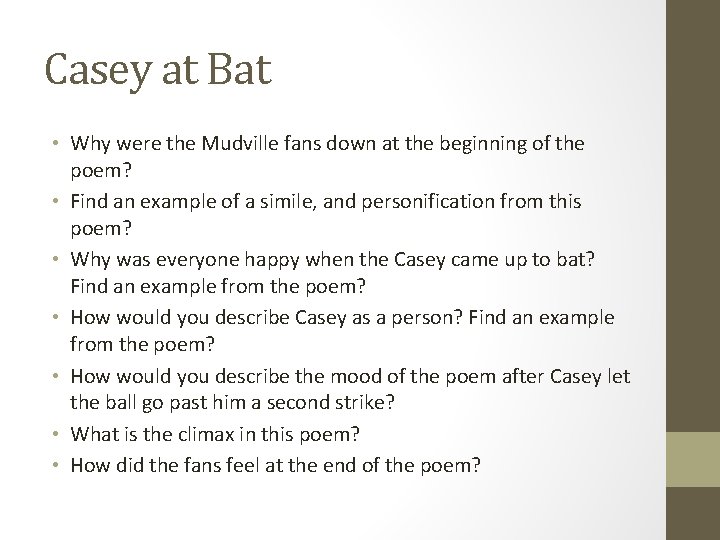 Casey at Bat • Why were the Mudville fans down at the beginning of