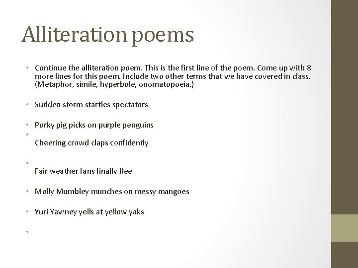 Alliteration poems • Continue the alliteration poem. This is the first line of the