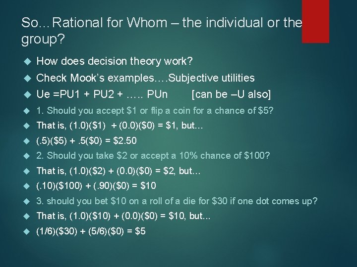 So…Rational for Whom – the individual or the group? How does decision theory work?