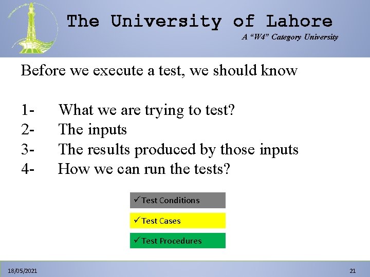 The University of Lahore A “W 4” Category University Before we execute a test, The University of Lahore A “W 4” Category University Before we execute a test,