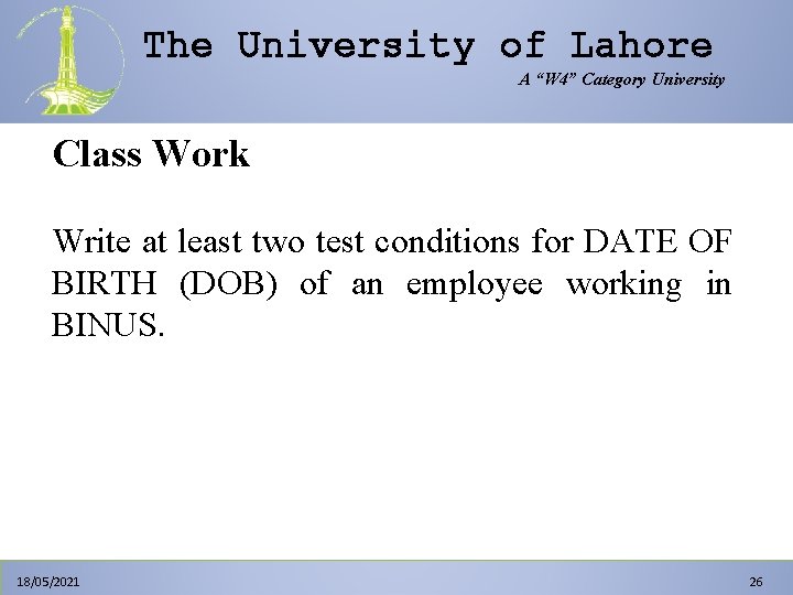 The University of Lahore A “W 4” Category University Class Work Write at least The University of Lahore A “W 4” Category University Class Work Write at least