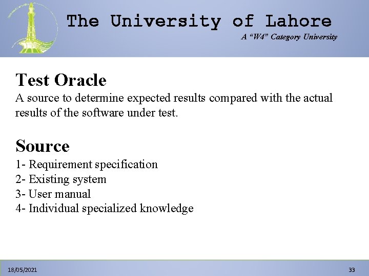 The University of Lahore A “W 4” Category University Test Oracle A source to The University of Lahore A “W 4” Category University Test Oracle A source to