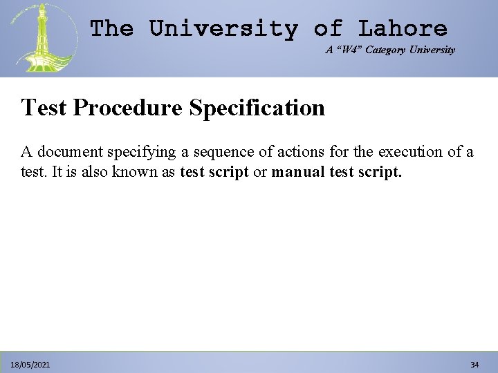 The University of Lahore A “W 4” Category University Test Procedure Specification A document The University of Lahore A “W 4” Category University Test Procedure Specification A document