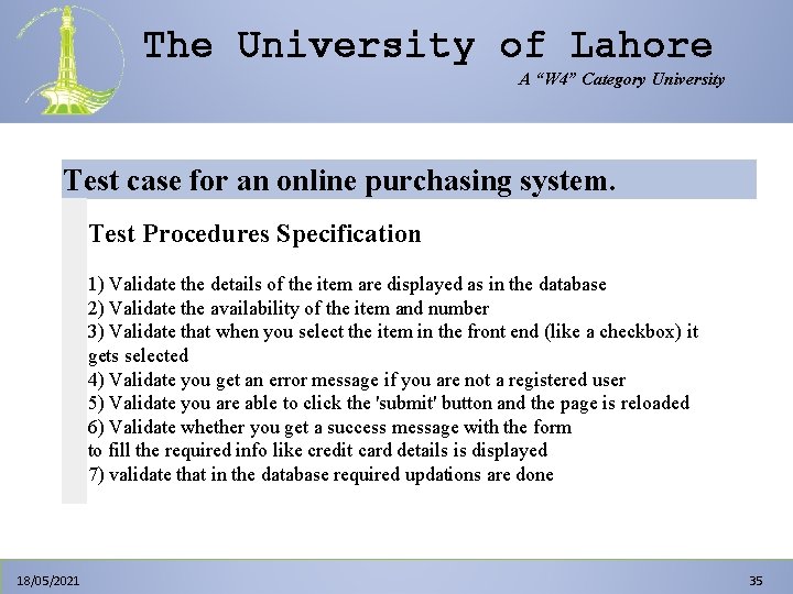 The University of Lahore A “W 4” Category University Test case for an online The University of Lahore A “W 4” Category University Test case for an online