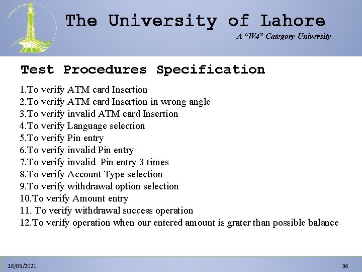 The University of Lahore A “W 4” Category University Test Procedures Specification 1. To The University of Lahore A “W 4” Category University Test Procedures Specification 1. To