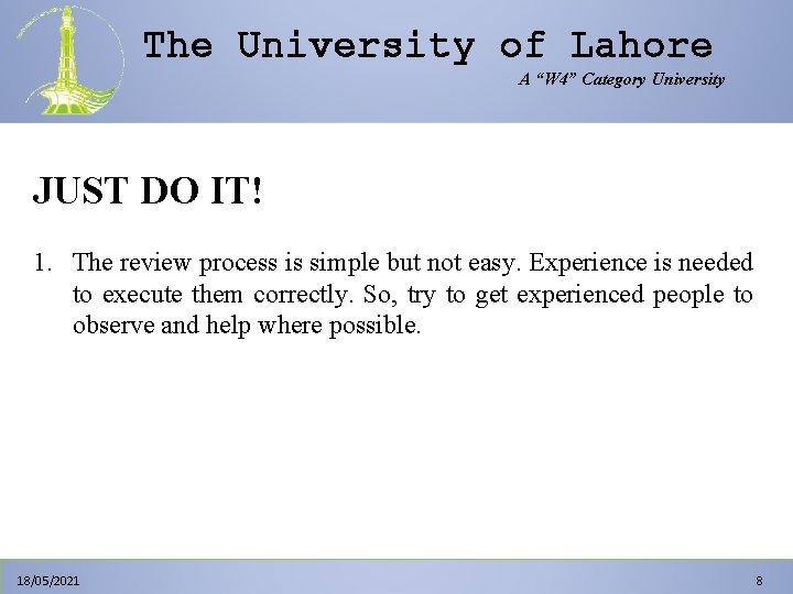 The University of Lahore A “W 4” Category University JUST DO IT! 1. The The University of Lahore A “W 4” Category University JUST DO IT! 1. The