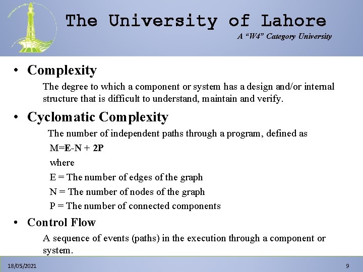 The University of Lahore A “W 4” Category University • Complexity The degree to The University of Lahore A “W 4” Category University • Complexity The degree to