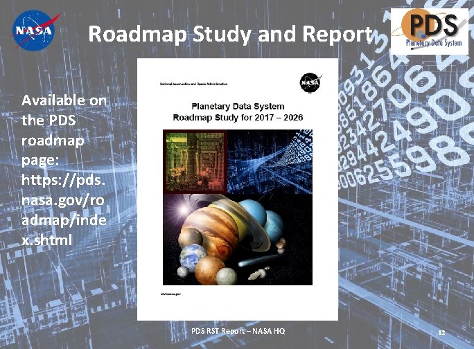 Roadmap Study and Report Available on the PDS roadmap page: https: //pds. nasa. gov/ro