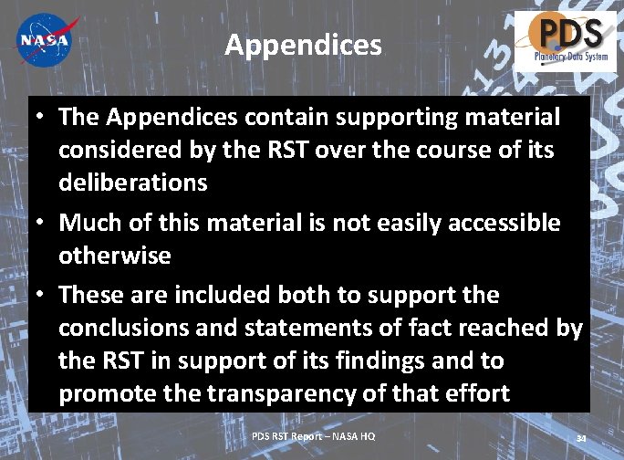 Appendices • The Appendices contain supporting material considered by the RST over the course