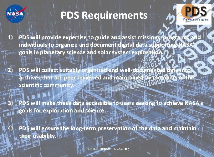 PDS Requirements 1) PDS will provide expertise to guide and assist missions, programs, and