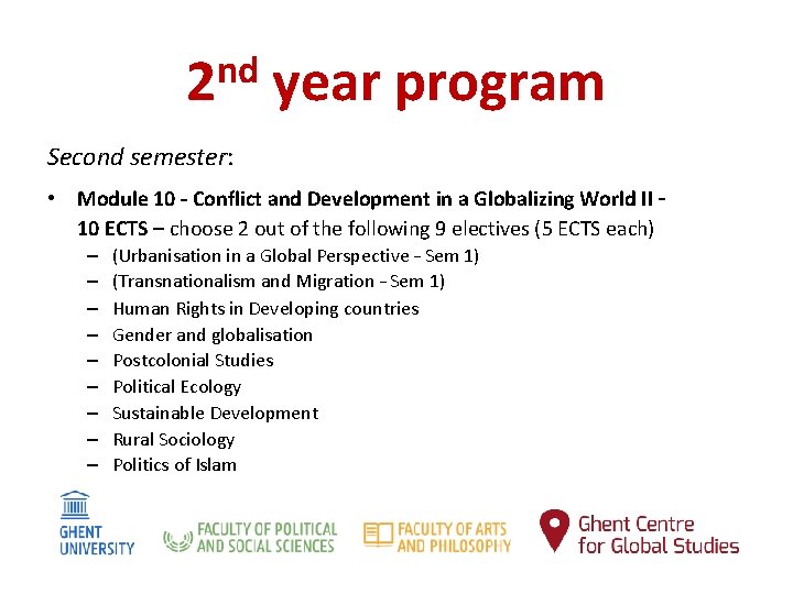 nd 2 year program Second semester: • Module 10 – Conflict and Development in