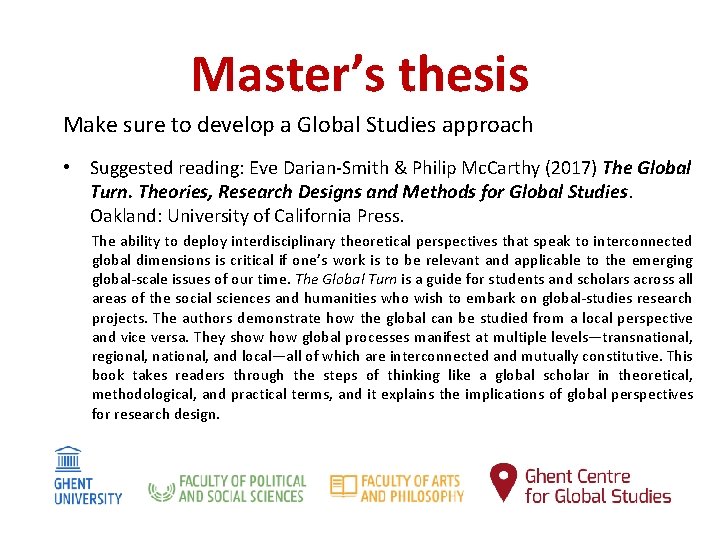 Master’s thesis Make sure to develop a Global Studies approach • Suggested reading: Eve