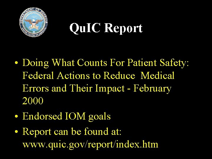 Qu. IC Report • Doing What Counts For Patient Safety: Federal Actions to Reduce