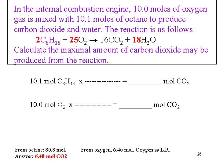 In the internal combustion engine, 10. 0 moles of oxygen gas is mixed with