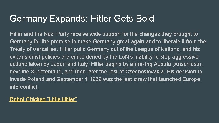 Germany Expands: Hitler Gets Bold Hitler and the Nazi Party receive wide support for