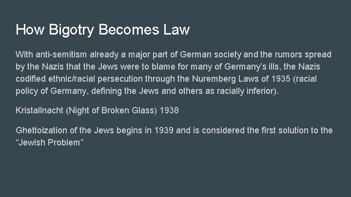 How Bigotry Becomes Law With anti-semitism already a major part of German society and