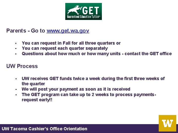 Parents - Go to www. get. wa. gov • • • You can request Parents - Go to www. get. wa. gov • • • You can request