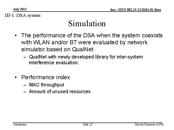 July 2012 doc. : IEEE 802. 15 -12 -0184 -01 -0 sru III-1. DSA