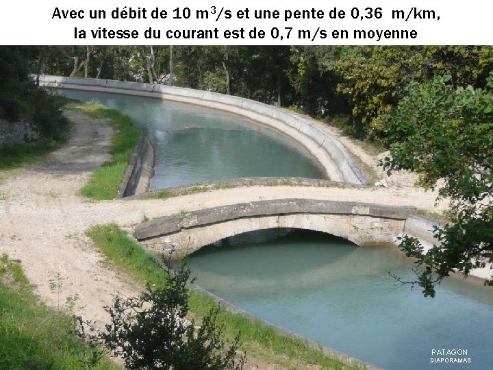 Avec un débit de 10 m 3/s et une pente de 0, 36 m/km,