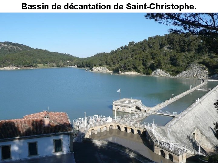 Bassin de décantation de Saint-Christophe. 