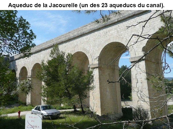 Aqueduc de la Jacourelle (un des 23 aqueducs du canal). 