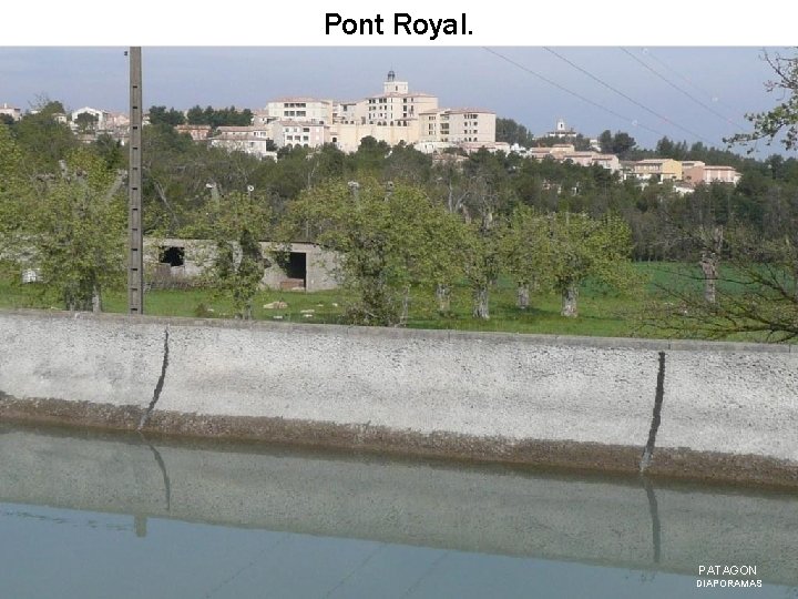 Pont Royal. PATAGON DIAPORAMAS 