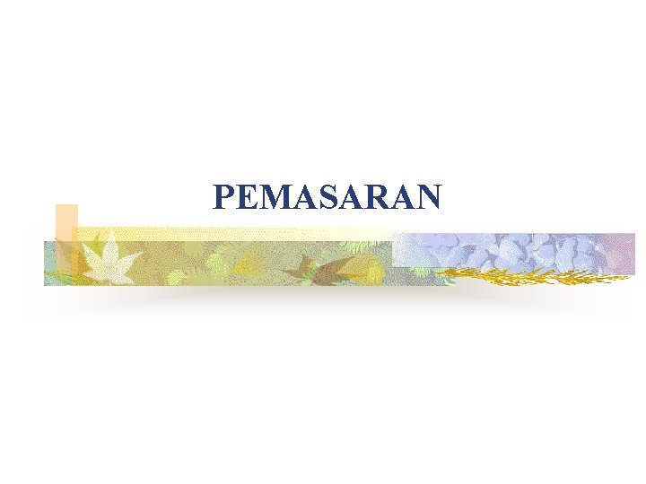 PEMASARAN 