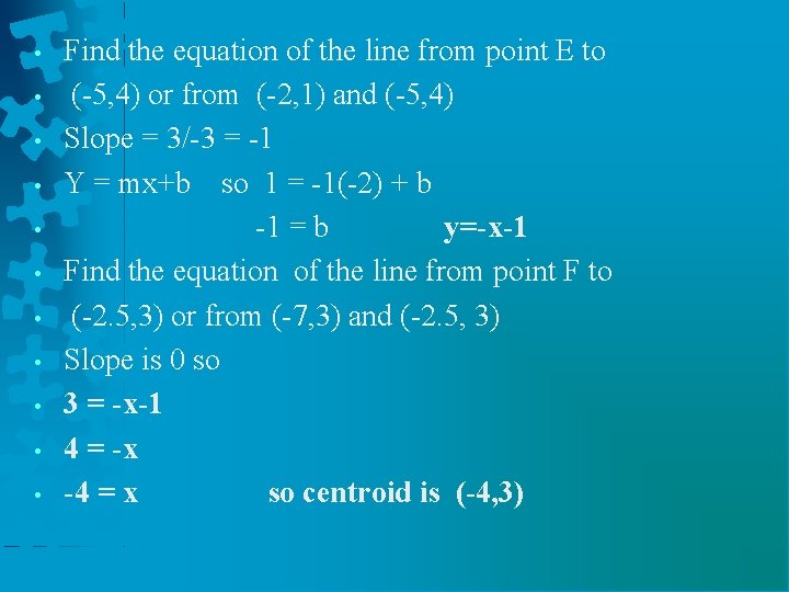  • • • Find the equation of the line from point E to