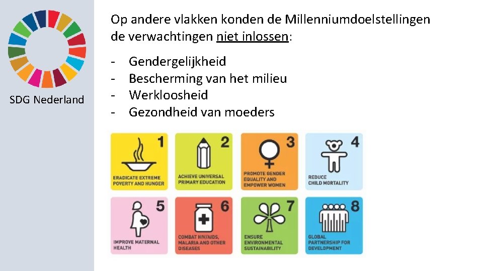 Op andere vlakken konden de Millenniumdoelstellingen de verwachtingen niet inlossen: SDG Nederland - Gendergelijkheid