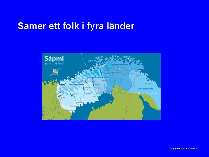 Samer ett folk i fyra länder Leg psykolog Lotta Omma 