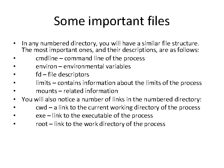 Some important files • In any numbered directory, you will have a similar file