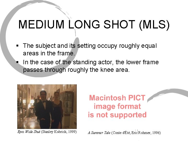 MEDIUM LONG SHOT (MLS) § The subject and its setting occupy roughly equal areas