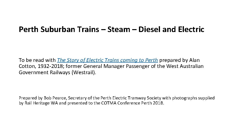 Perth Suburban Trains – Steam – Diesel and Electric To be read with The