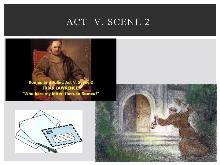 ACT V, SCENE 2 