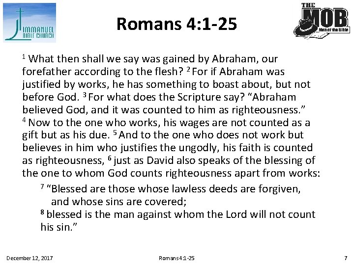 Romans 4: 1 -25 1 What then shall we say was gained by Abraham,