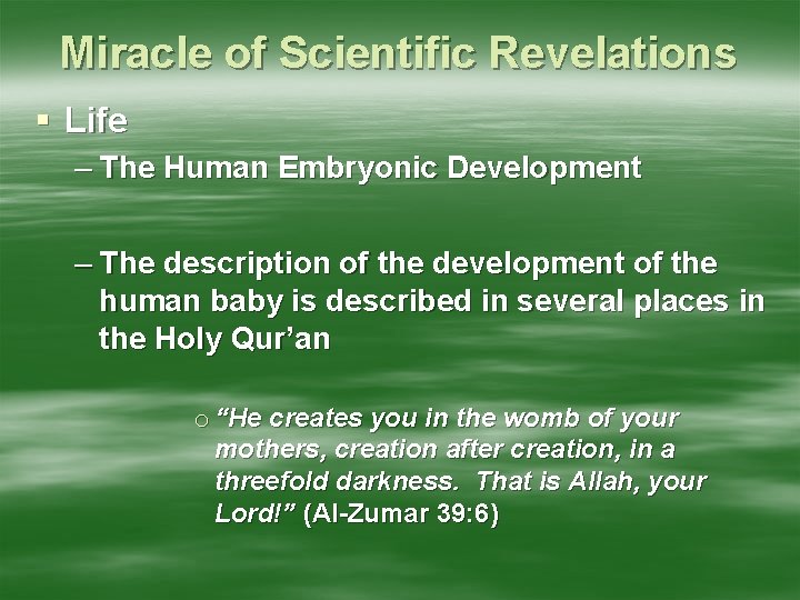 Miracle of Scientific Revelations Life – The Human Embryonic Development – The description of